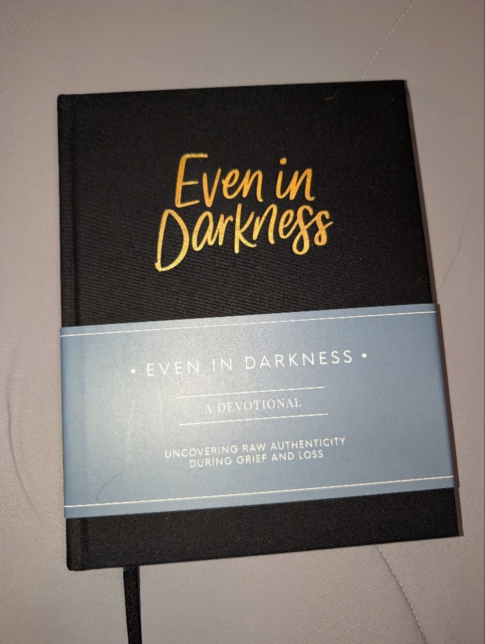 Even in Darkness: Devotional Journal for Grief, Devotions w/Prompts During Grief